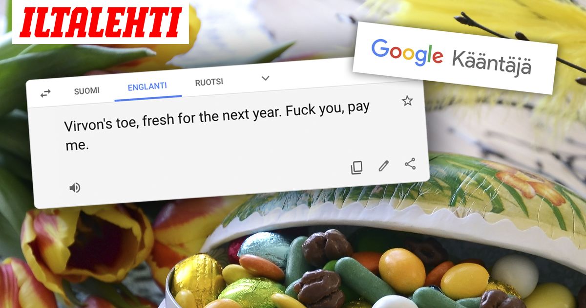 Google Kaantaja Ongelmissa Suomalaisen Paasiaisvarssyn Kanssa