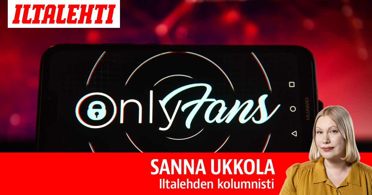 Sanna Ukkola: Onlyfans ei tee sinusta rikasta, voimaantunutta naista