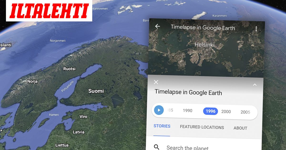 Google Earth otti käyttöön timelapse-ominaisuuden
