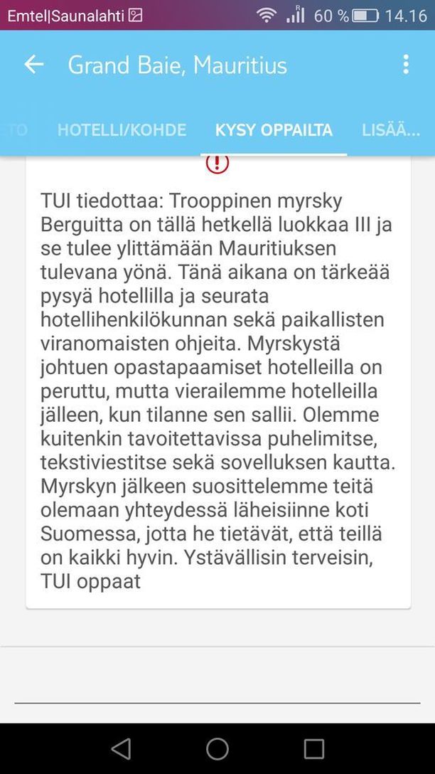 Matkanjärjestäjä TUI varoittaa Mauritiuksella olevia suomalaisia trooppisesta syklonista.